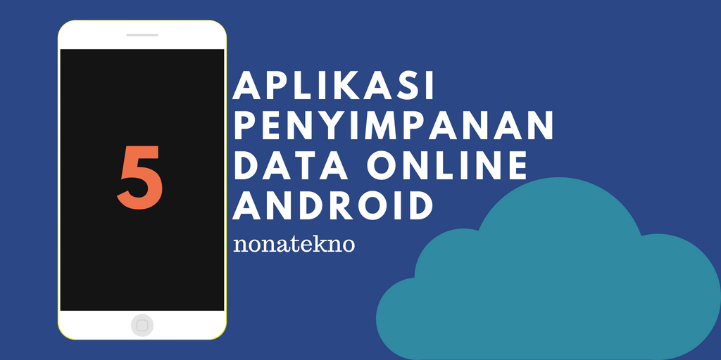 Aplikasi Penyimpanan Data Online Android
