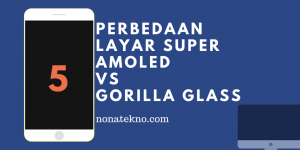 layar Super AMOLED vs Gorilla Glass