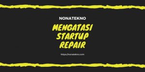 Cara Mengatasi Startup Repair