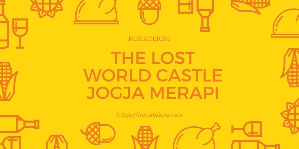 the lost world castle jogja merapi